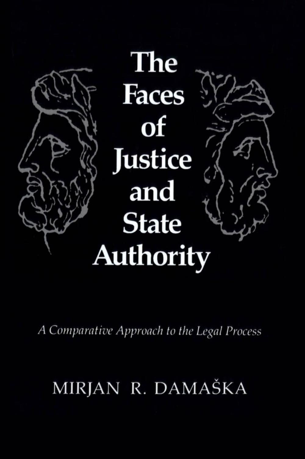 Big bigCover of The Faces of Justice and State Authority