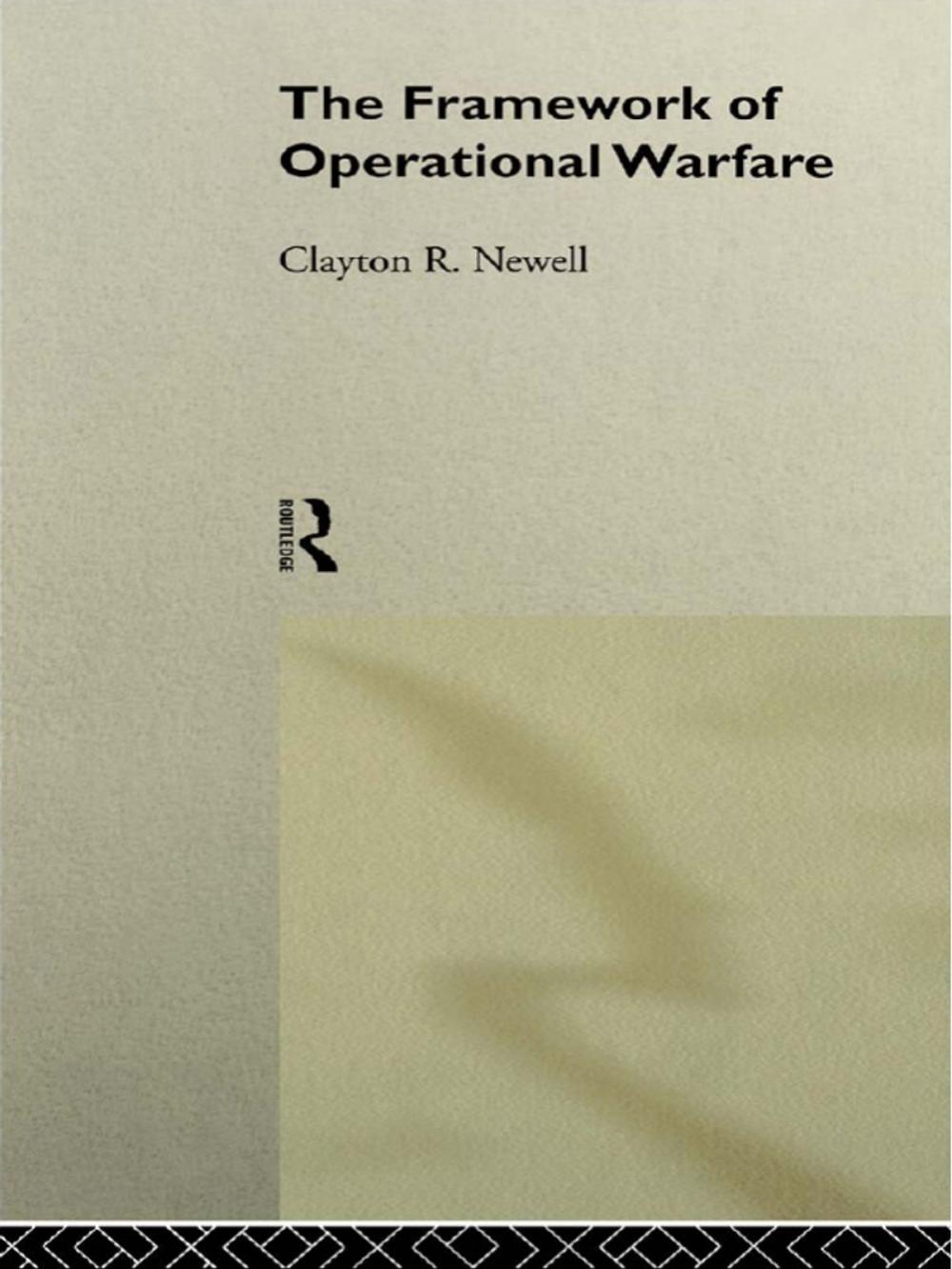 Big bigCover of The Framework of Operational Warfare
