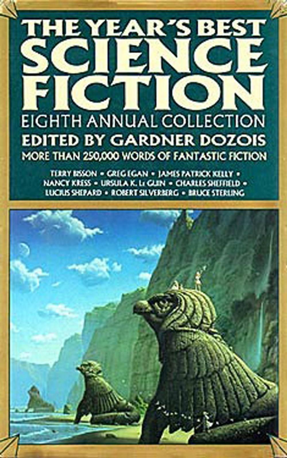 Big bigCover of The Year's Best Science Fiction: Eighth Annual Collection