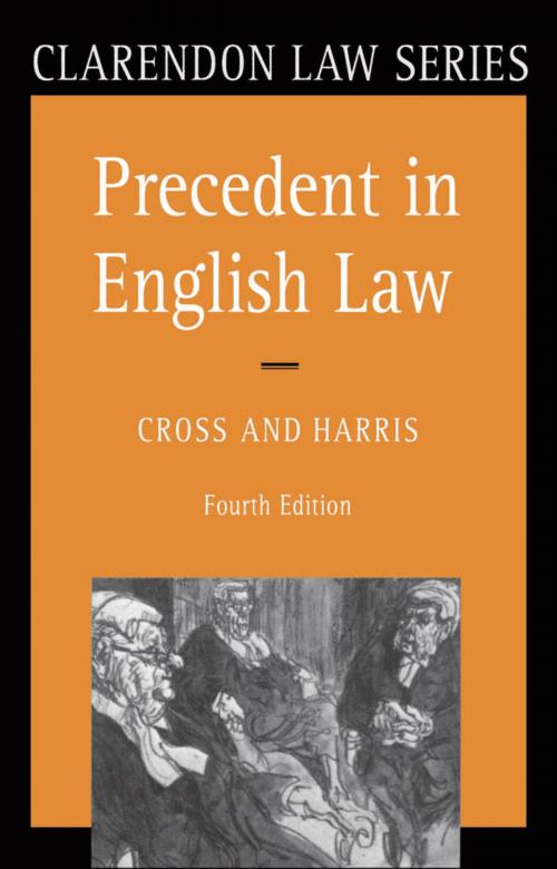 Cover of the book Precedent in English Law by Rupert Cross, J. W. Harris, Clarendon Press