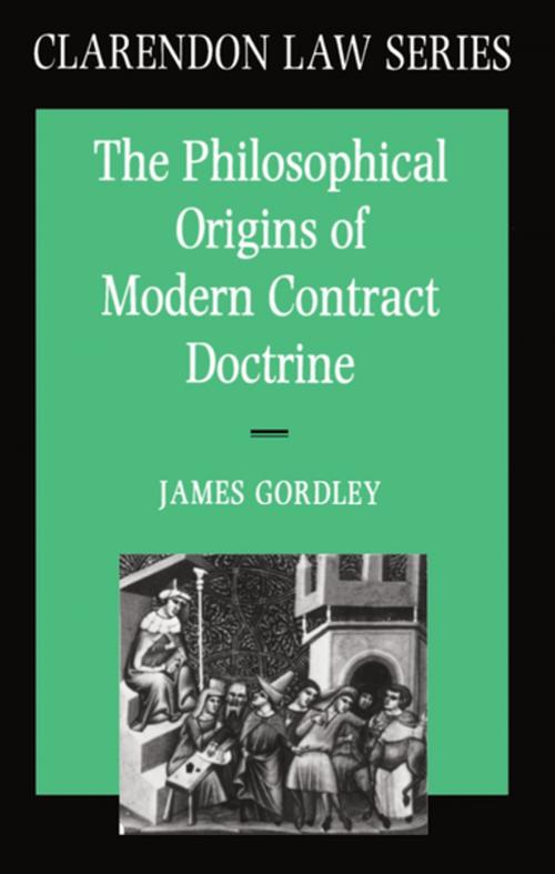 Cover of the book The Philosophical Origins of Modern Contract Doctrine by James Gordley, Clarendon Press