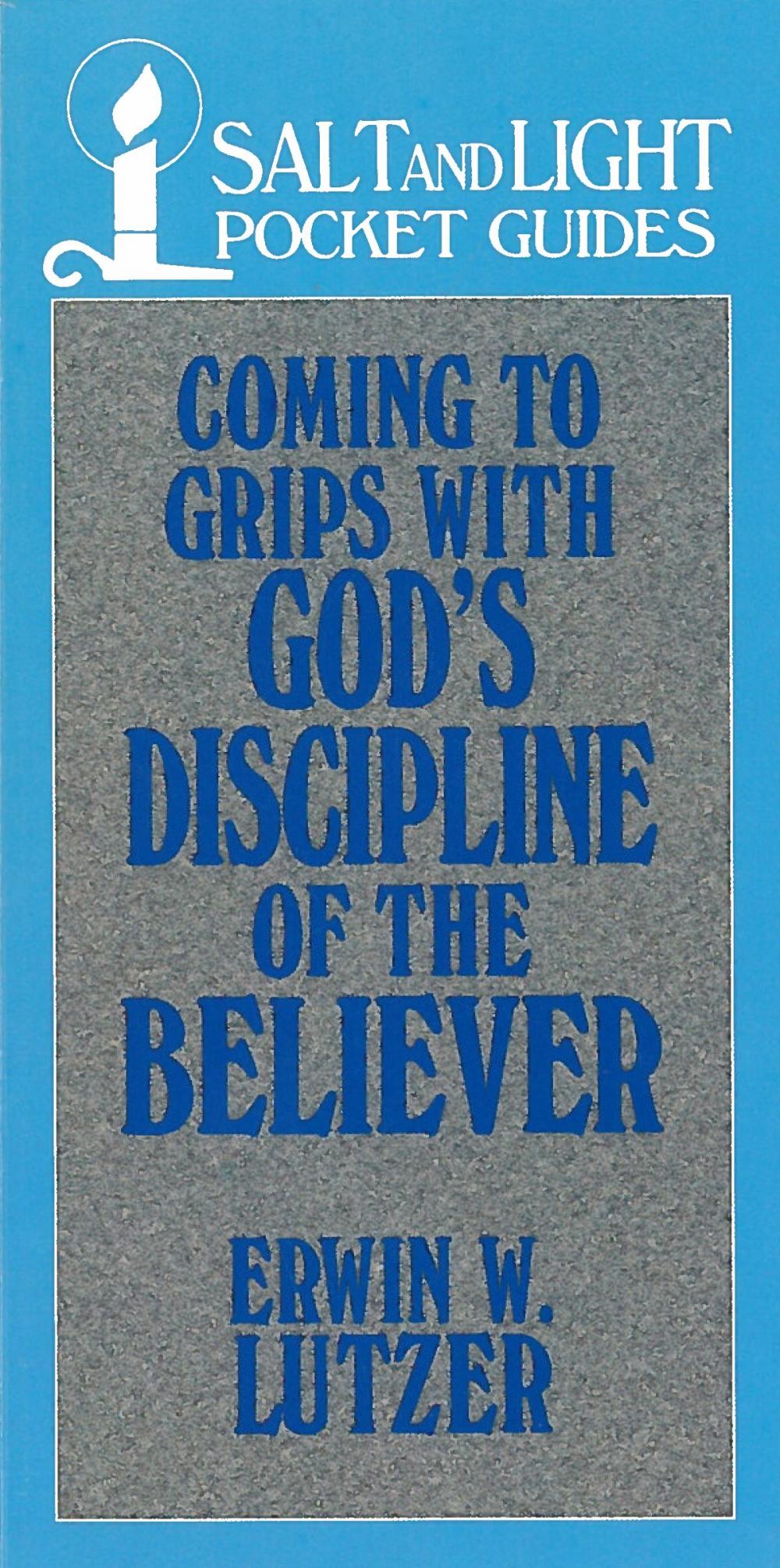 Big bigCover of Coming to Grips with God's Discipline of the Believer