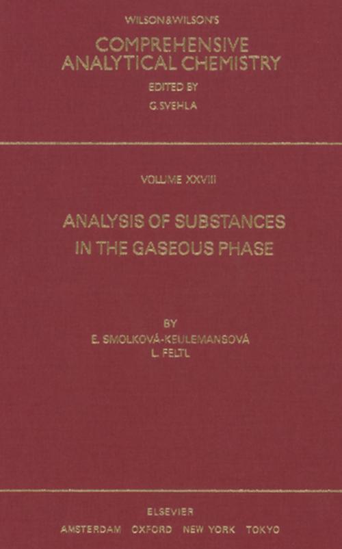 Cover of the book Analysis of Substances in the Gaseous Phase by E. Smolkova-Keulemansova, L. Feltl, Elsevier Science