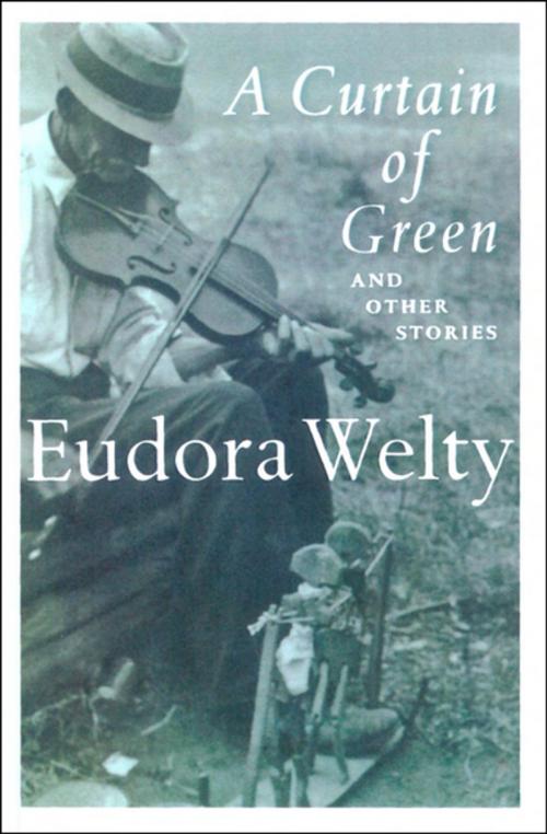 Cover of the book A Curtain of Green by Eudora Welty, Houghton Mifflin Harcourt