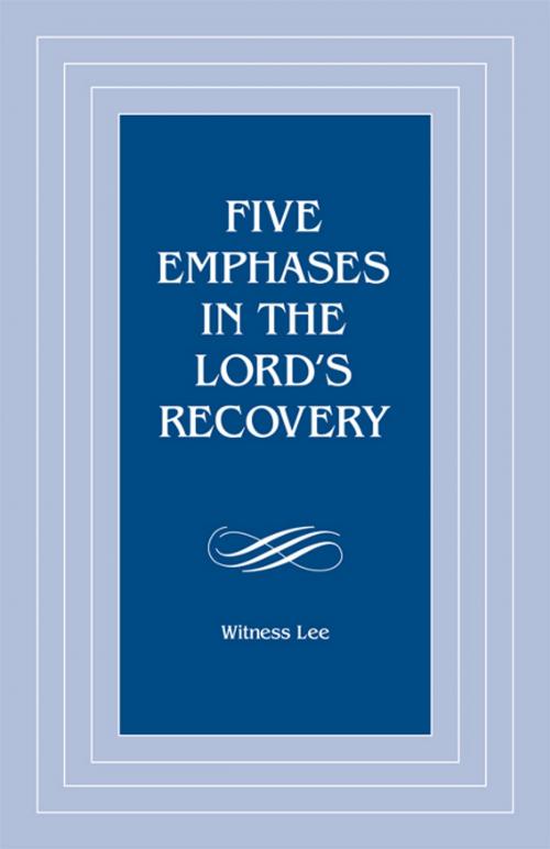 Cover of the book Five Emphases in the Lord's Recovery by Witness Lee, Living Stream Ministry