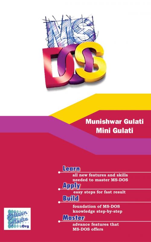 Cover of the book MS-DOS by Munishwar Gulati, Mini Gulati, Siliconmedia Press