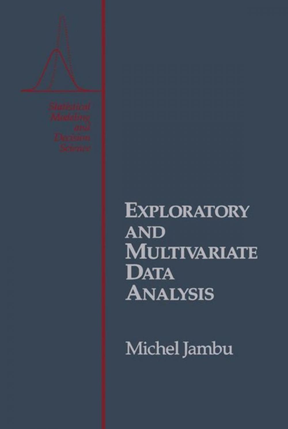 Big bigCover of Exploratory and Multivariate Data Analysis