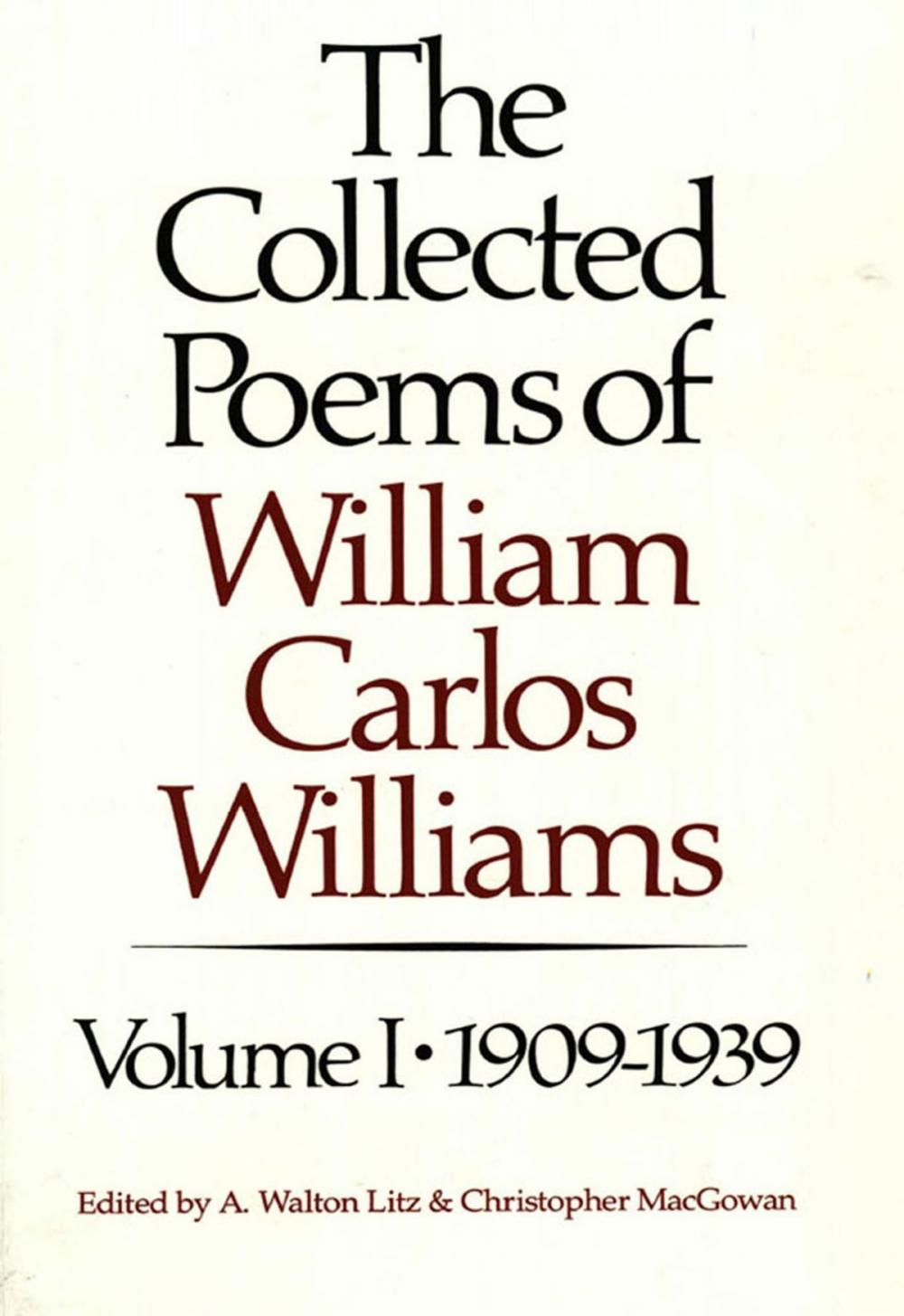 Big bigCover of The Collected Poems of William Carlos Williams: 1909-1939 (Vol. 1)