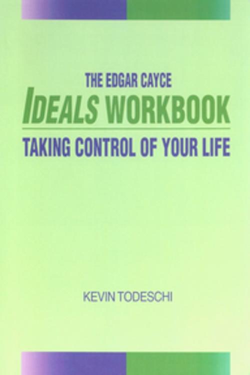 Cover of the book The Edgar Cayce Ideals Workbook by Kevin J. Todeschi, A.R.E. Press