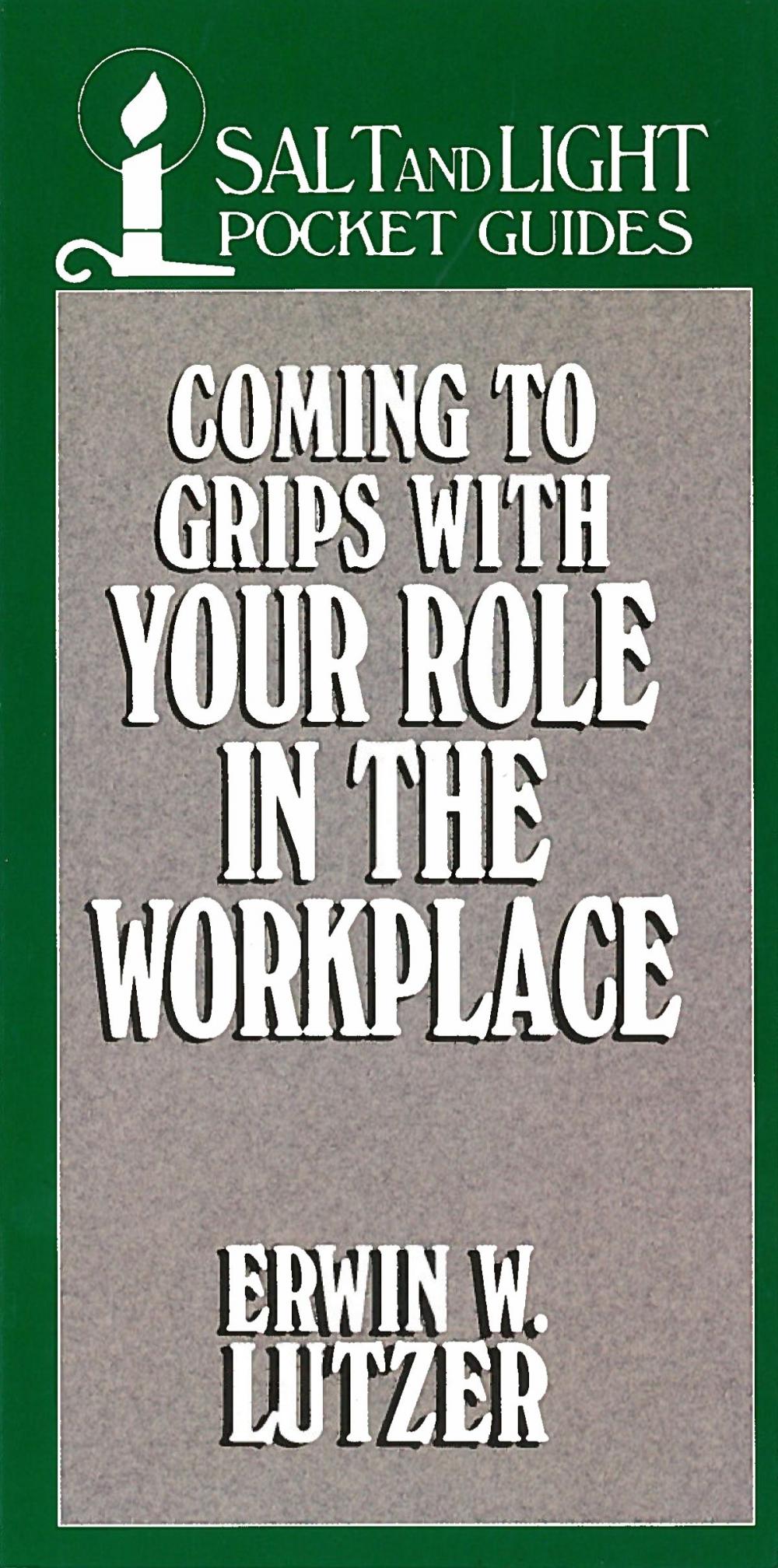 Big bigCover of Coming to Grips with Your Role in the Workplace