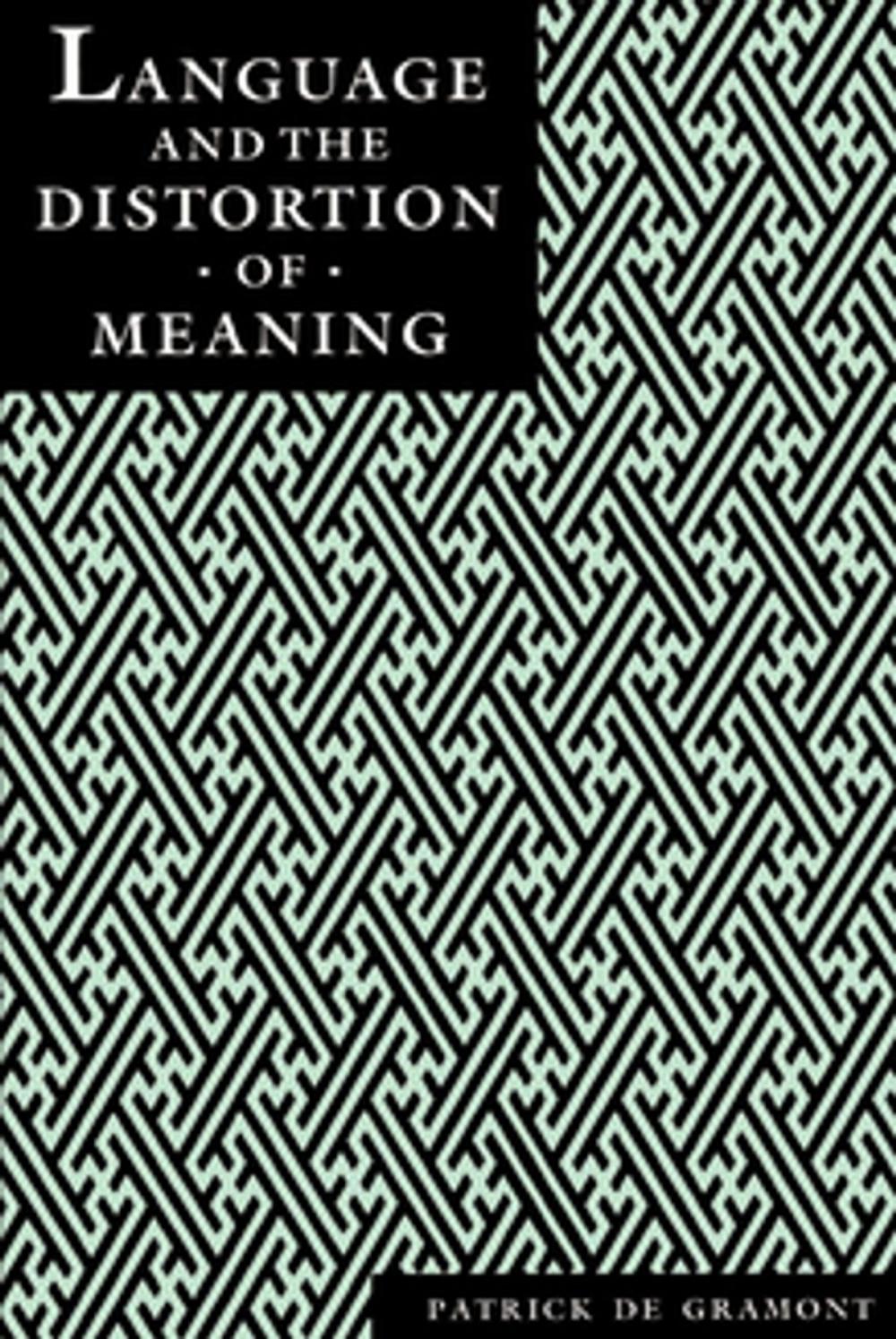 Big bigCover of Language and the Distortion of Meaning