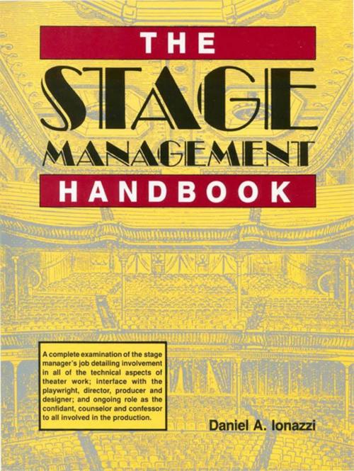 Cover of the book The Stage Management Handbook by Daniel Ionazzi, F+W Media