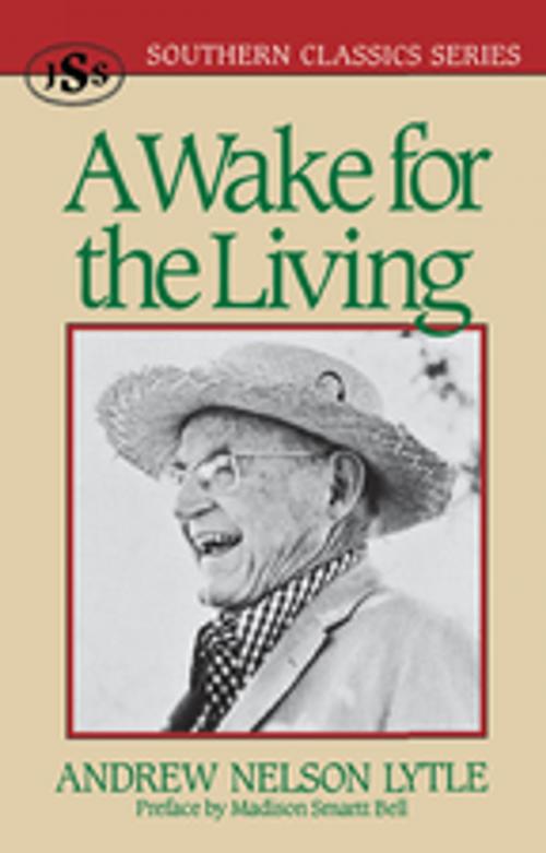 Cover of the book A Wake for the Living by Andrew Nelson Lytle, J.S. Sanders books