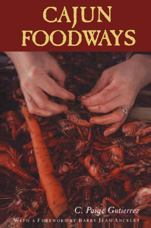 Cover of the book Cajun Foodways by C. Paige Gutierrez, University Press of Mississippi