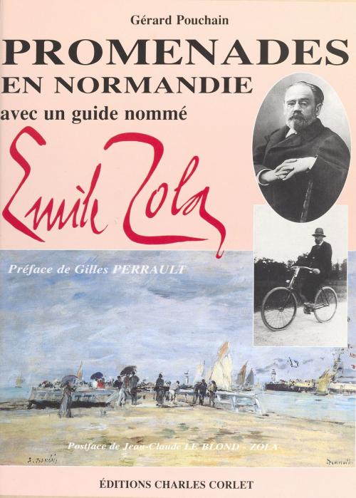 Cover of the book Promenades en Normandie avec Émile Zola by Gérard Pouchain, Gilles Perrault, FeniXX réédition numérique