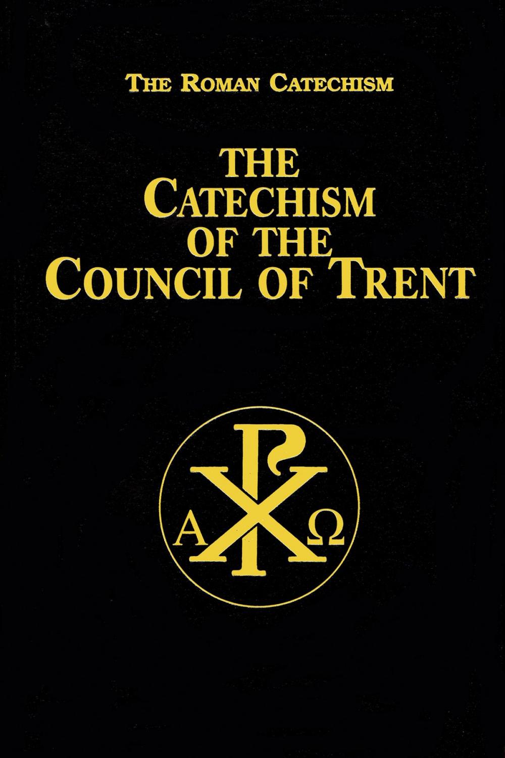 Big bigCover of The Catechism of the Council of Trent