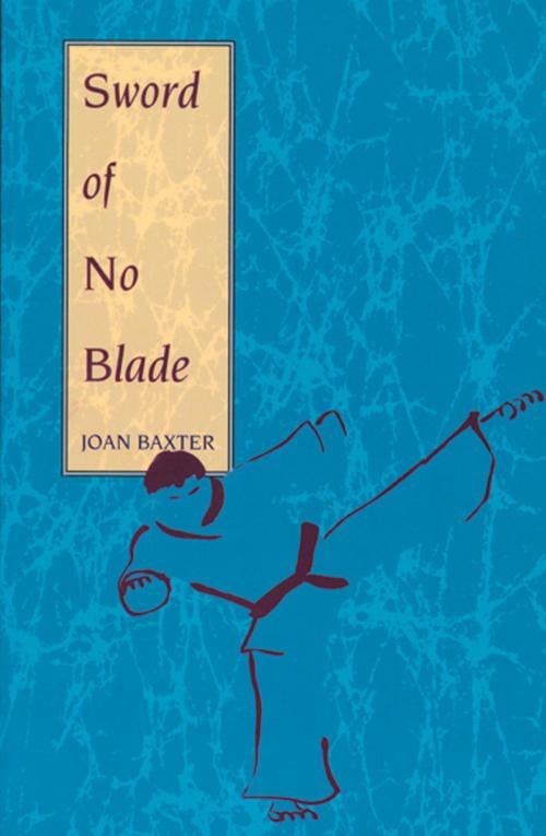 Cover of the book Sword of No Blade by Joan Baxter, Red Wheel Weiser