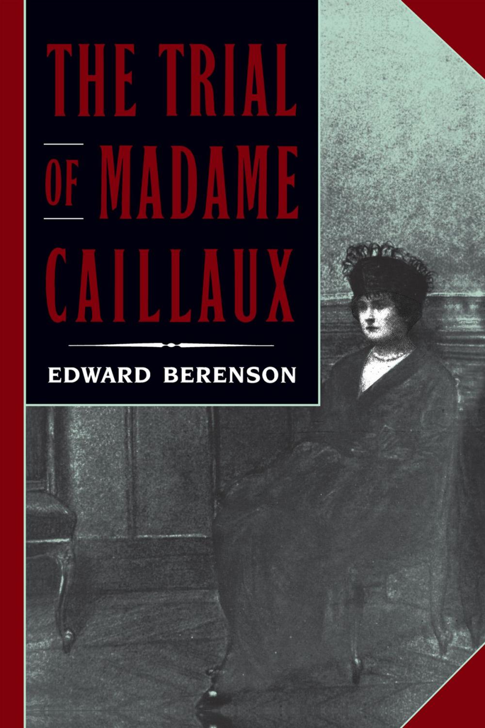 Big bigCover of The Trial of Madame Caillaux