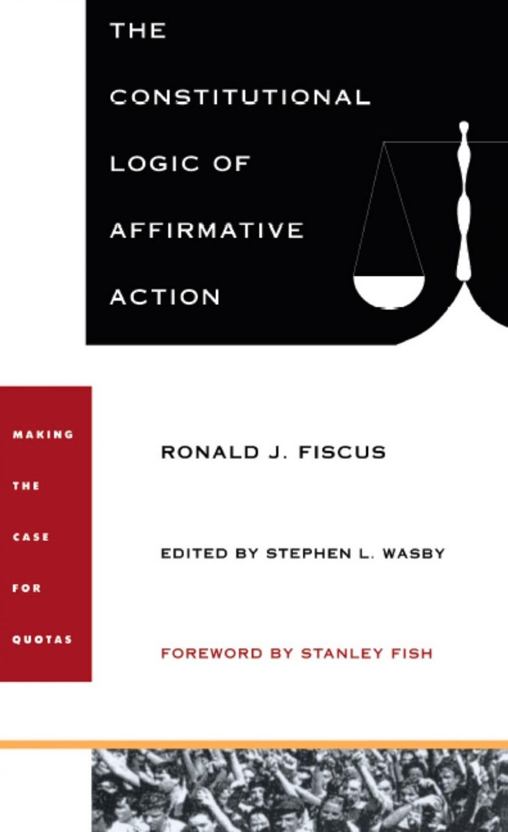 Big bigCover of The Constitutional Logic of Affirmative Action