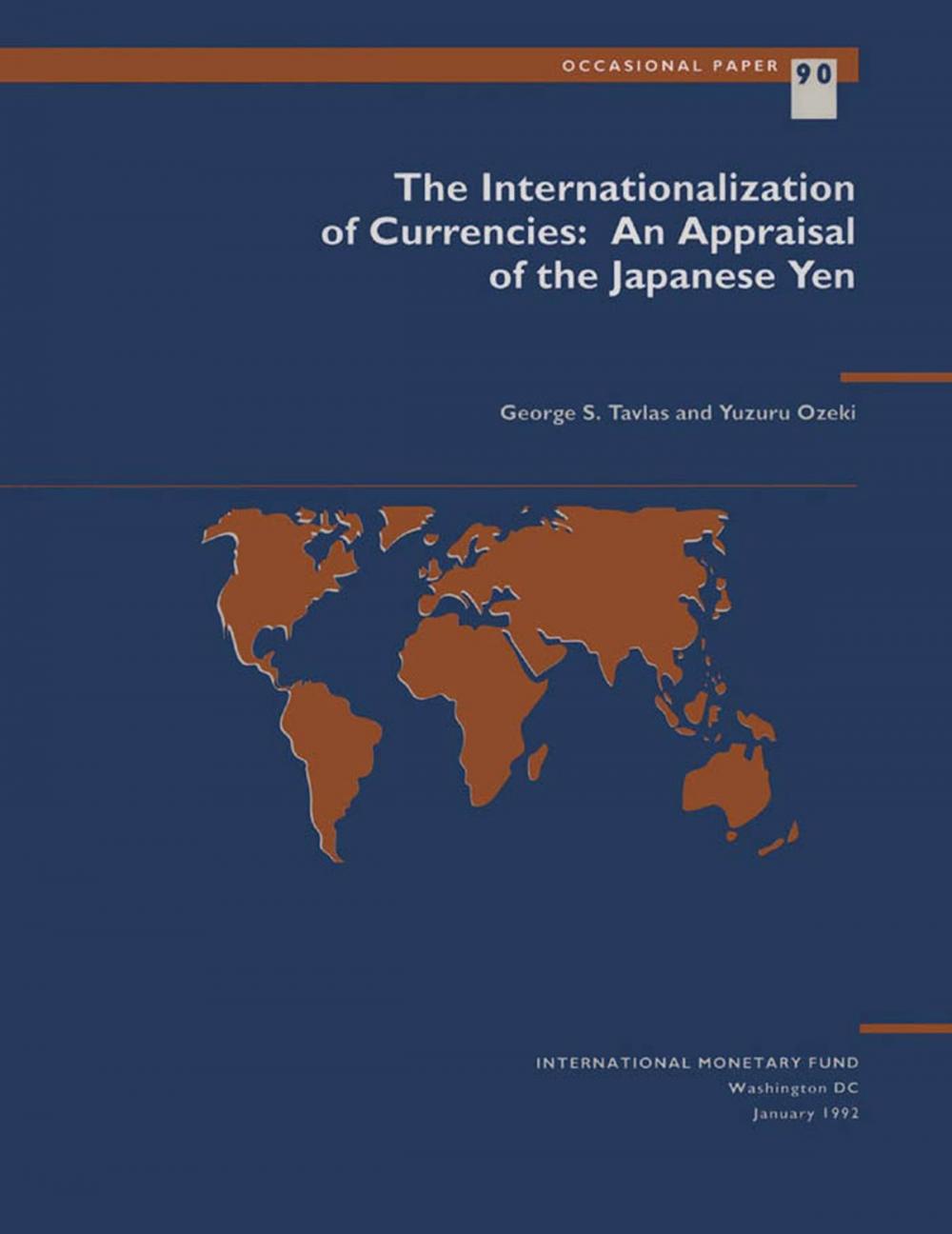 Big bigCover of The Internationalization of Currencies: An Appraisal of the Japanese Yen