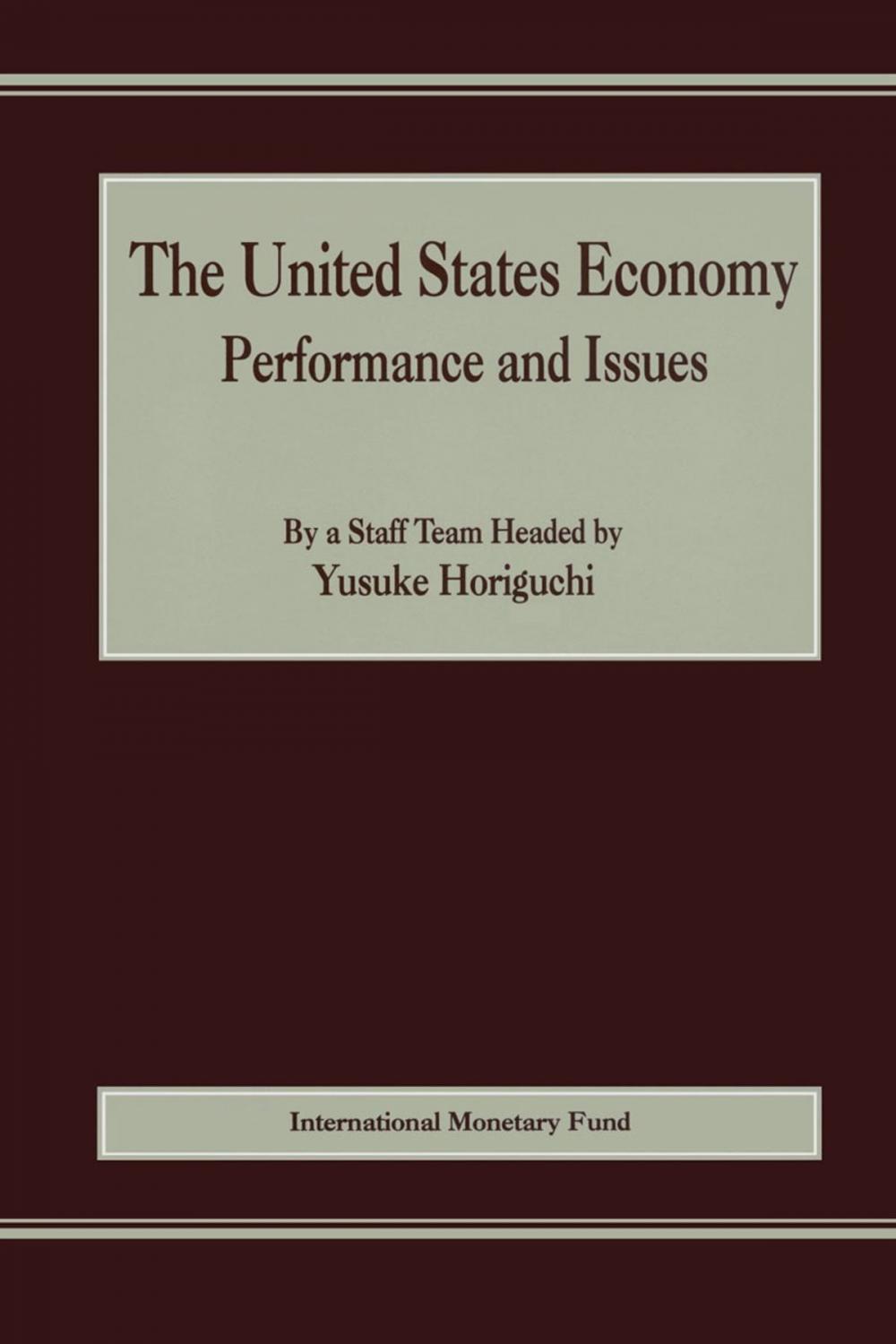 Big bigCover of The United States Economy: Performance and Issues