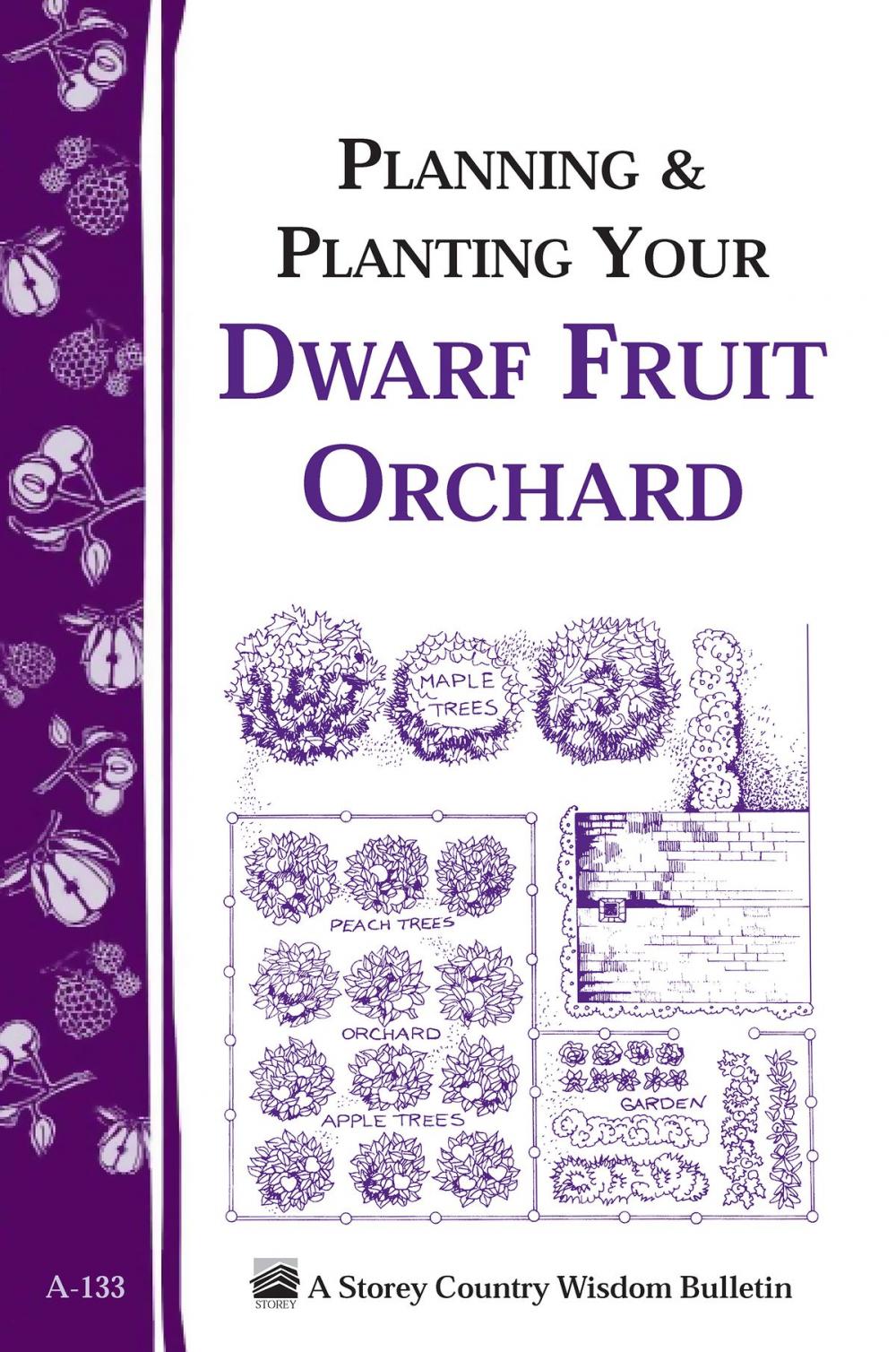 Big bigCover of Planning & Planting Your Dwarf Fruit Orchard