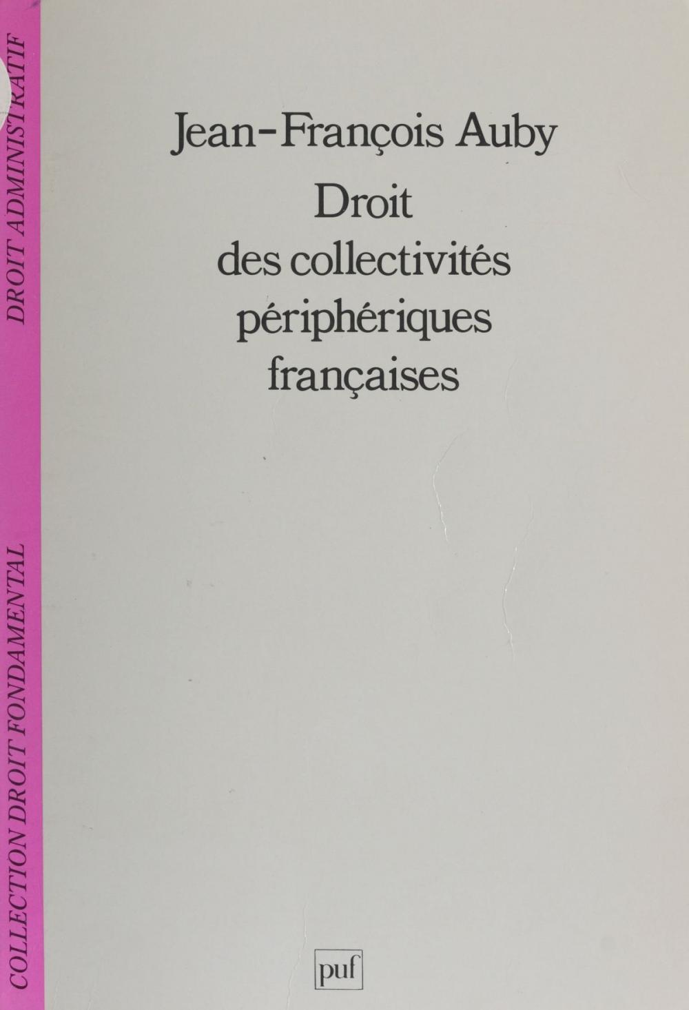 Big bigCover of Droit des collectivités périphériques françaises