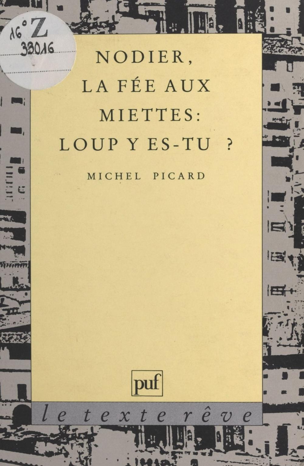Big bigCover of Nodier, «La Fée aux miettes» : Loup y es-tu ?