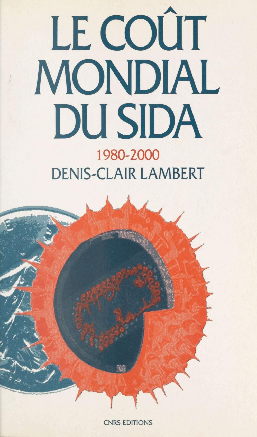 Big bigCover of Le coût mondial du sida 1980-2000