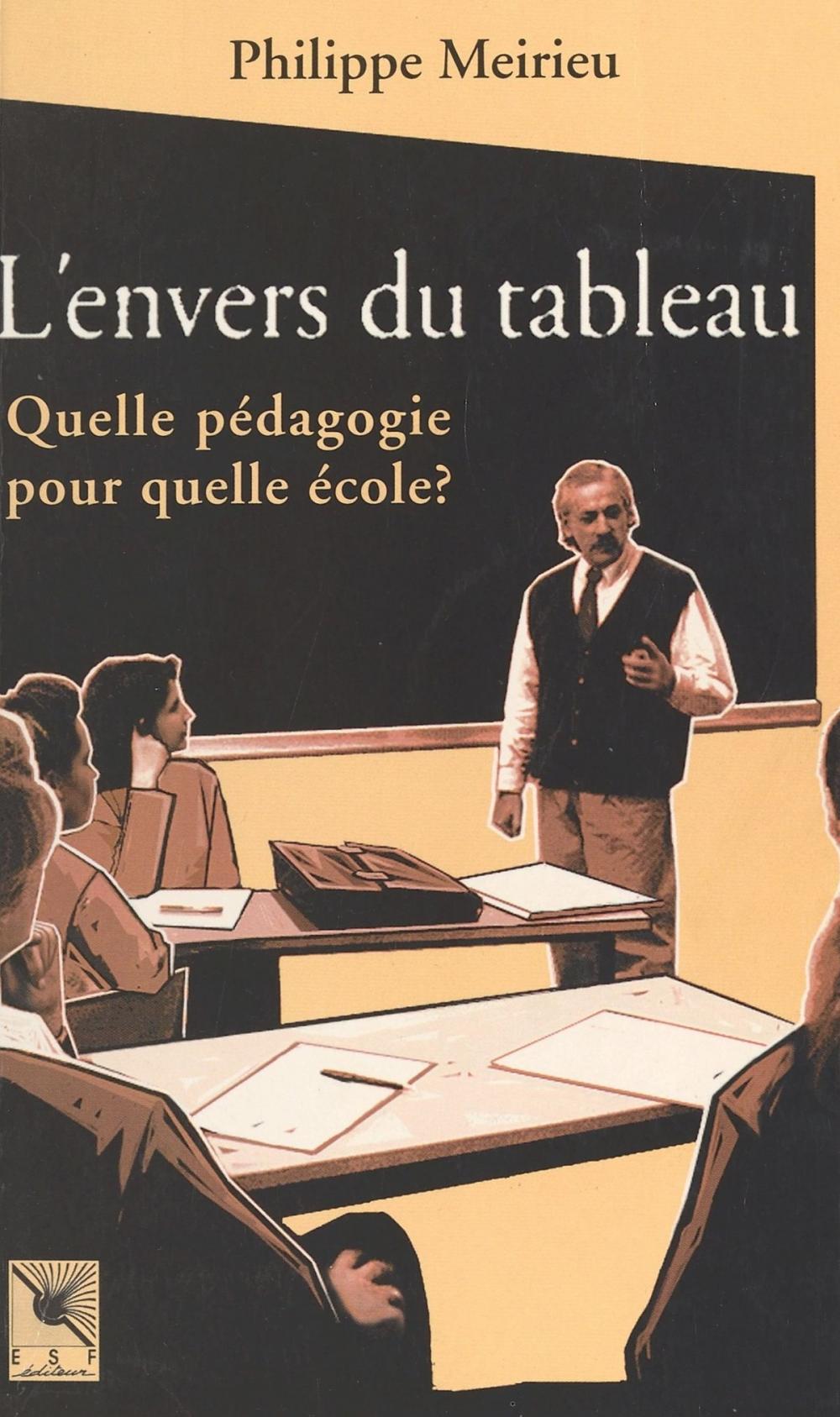 Big bigCover of L'Envers du tableau : Quelle pédagogie pour quelle école ?