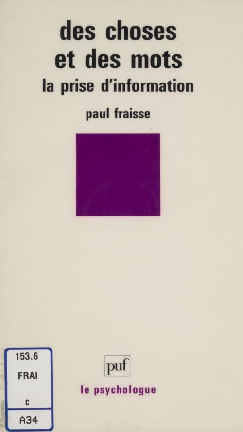 Cover of the book Des choses et des mots by Paul Fraisse, Presses universitaires de France (réédition numérique FeniXX)