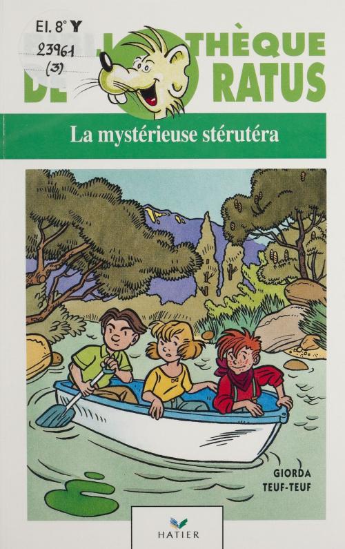 Cover of the book La Mystérieuse Stérutéra by Giorda, Teuf-Teuf, Hatier (réédition numérique FeniXX)