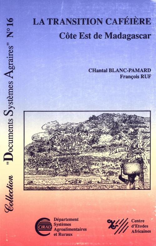 Cover of the book La transition caféière by François Ruf, Chantal Blanc-Pamard, Quae