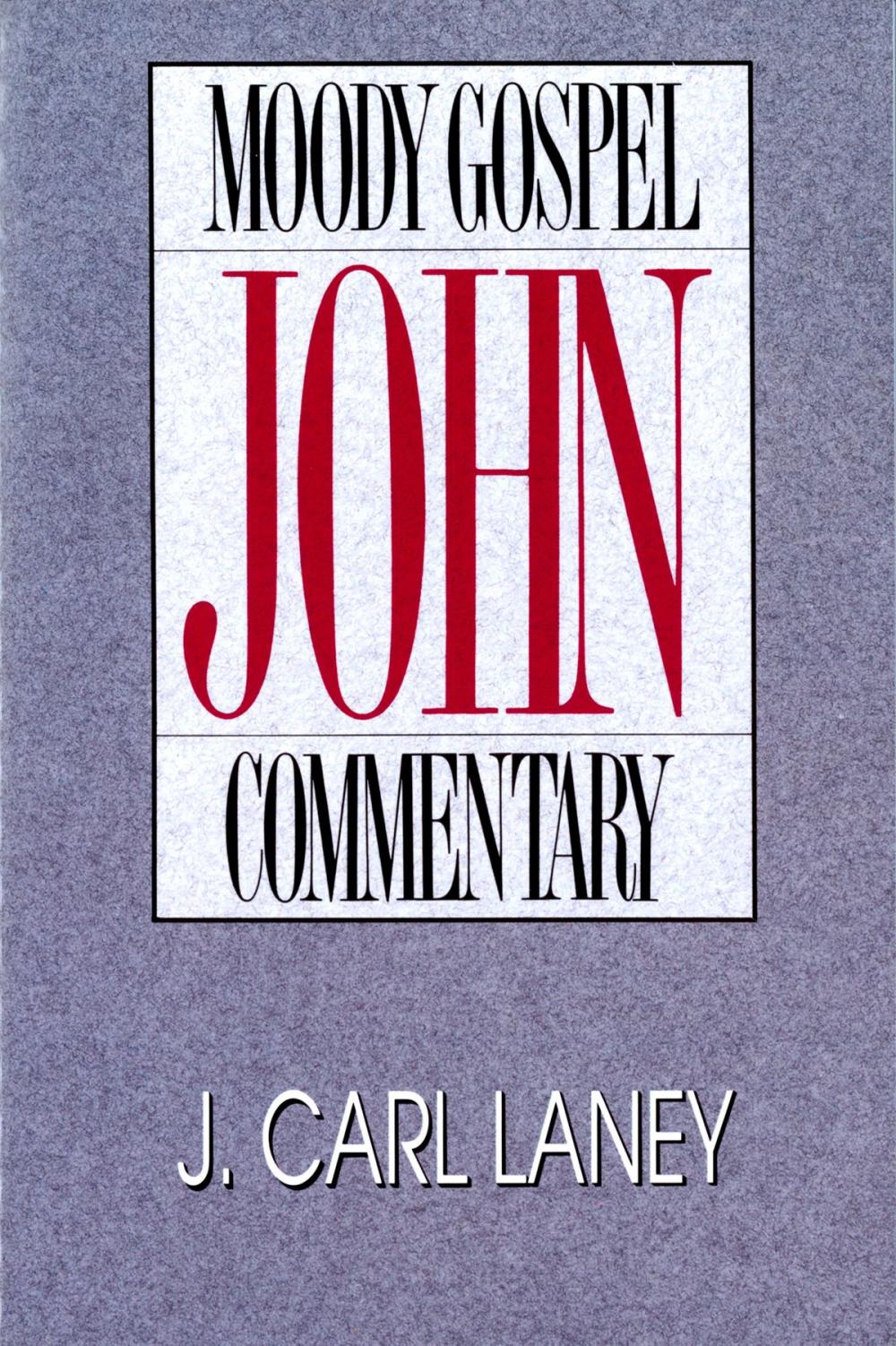 Big bigCover of John- Moody Gospel Commentary