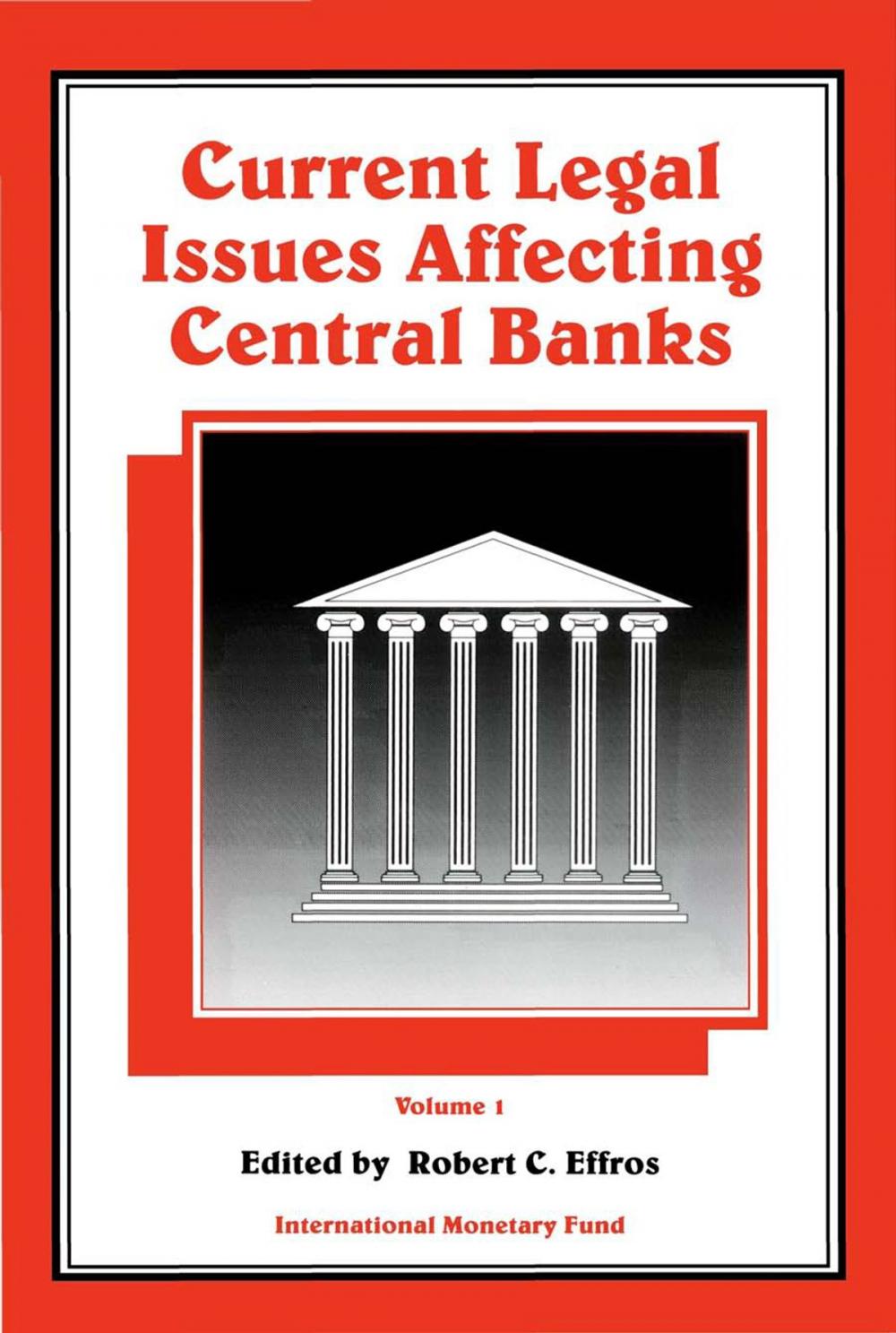 Big bigCover of Current Legal Issues Affecting Central Banks, Volume I