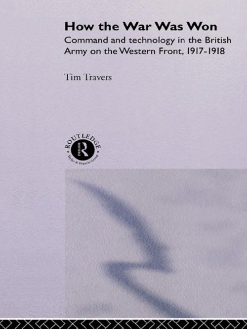 Cover of the book How the War Was Won by T.H.E. Travers, Taylor and Francis