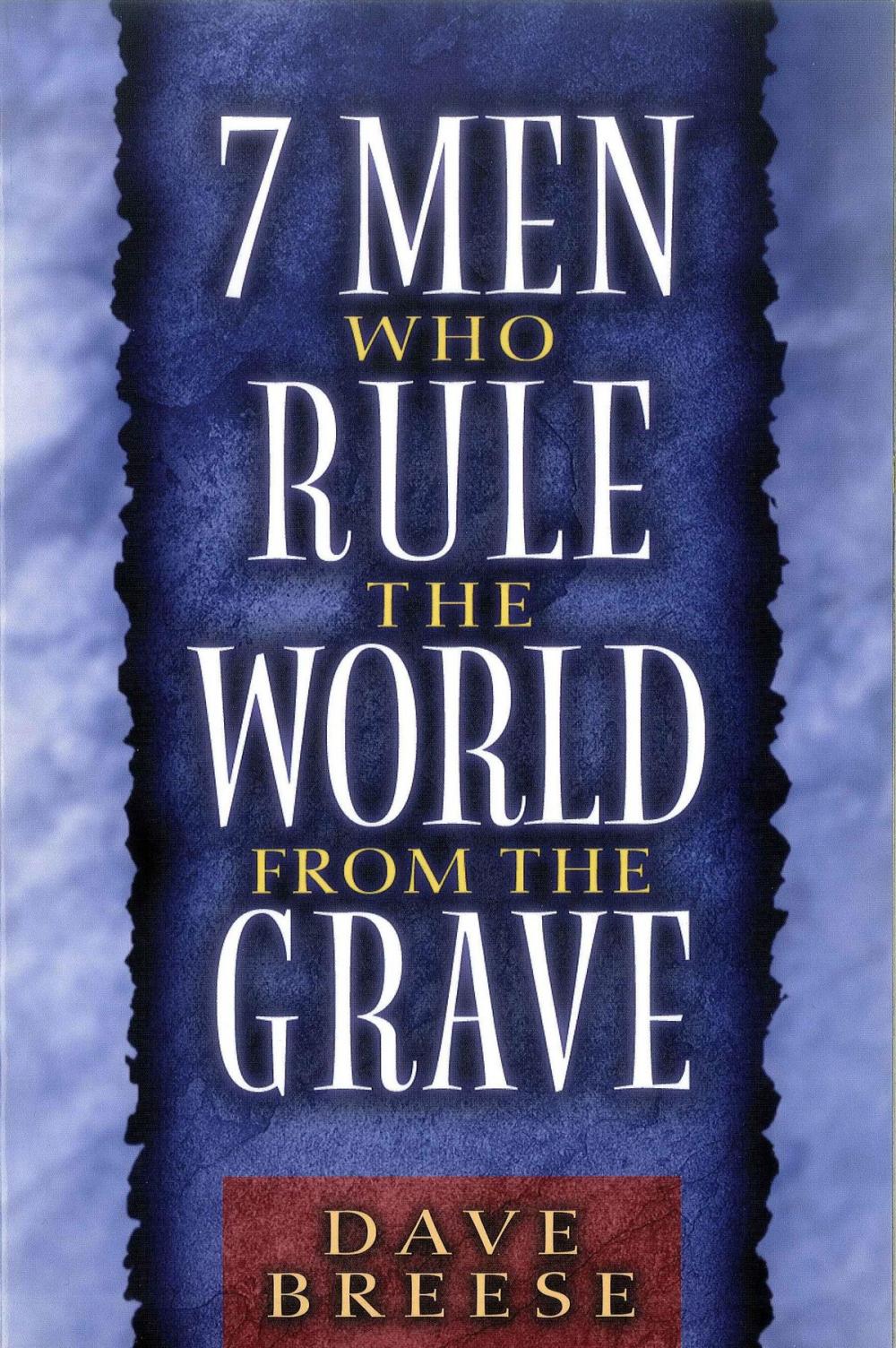 Big bigCover of Seven Men Who Rule the World From the Grave