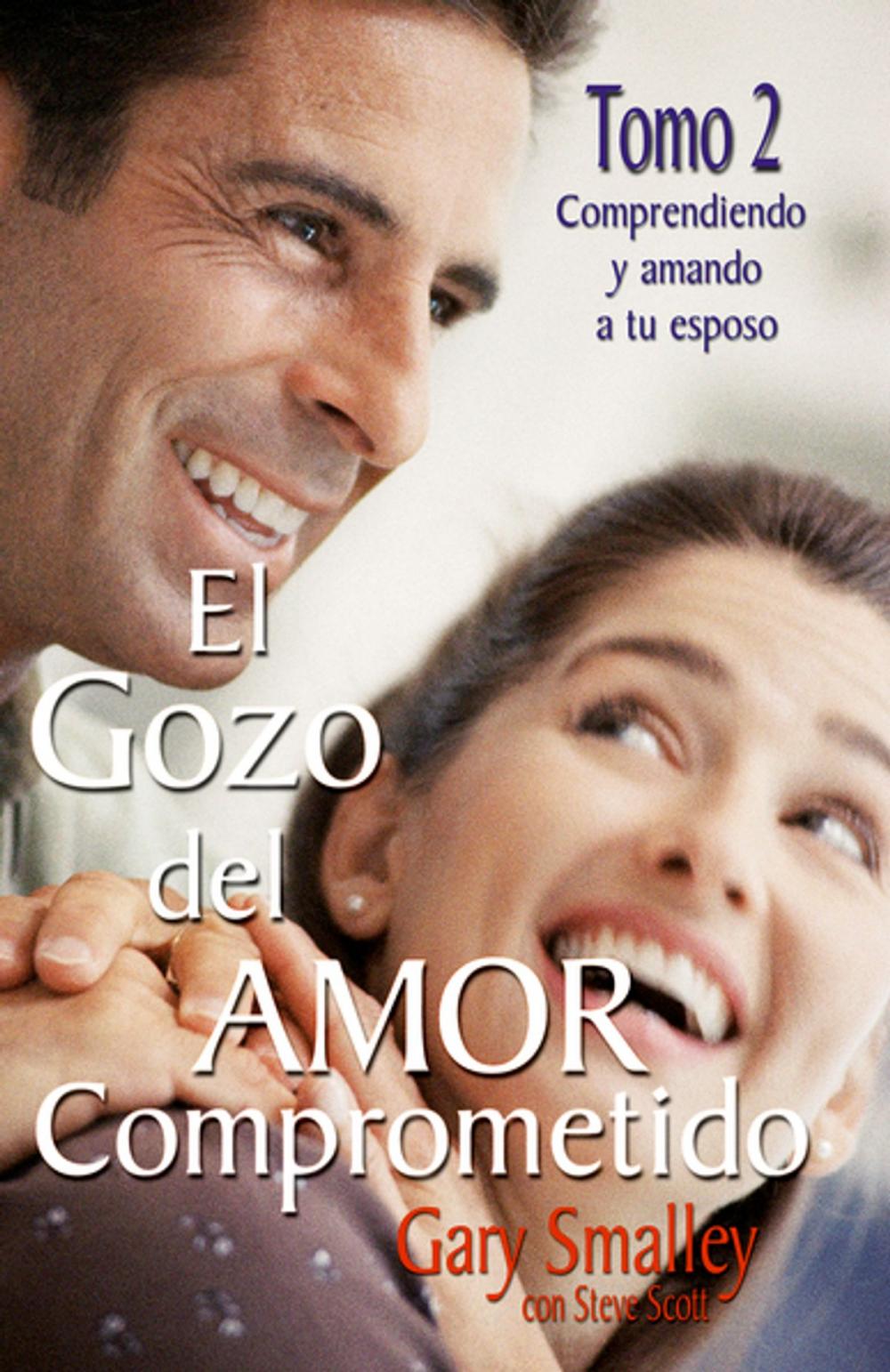 Big bigCover of El gozo del amor comprometido: Tomo 2