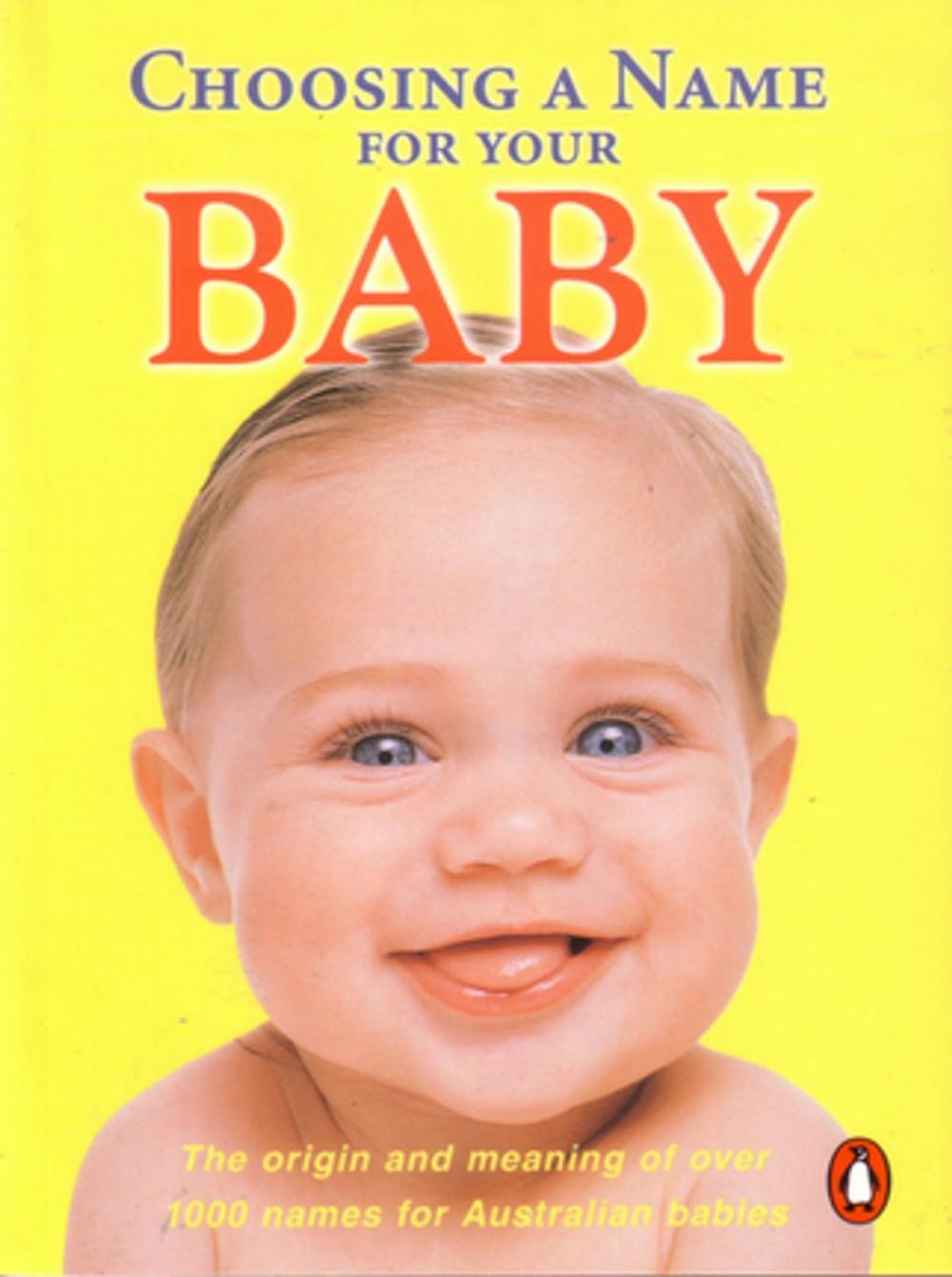 Big bigCover of Choosing a Name for Your Baby