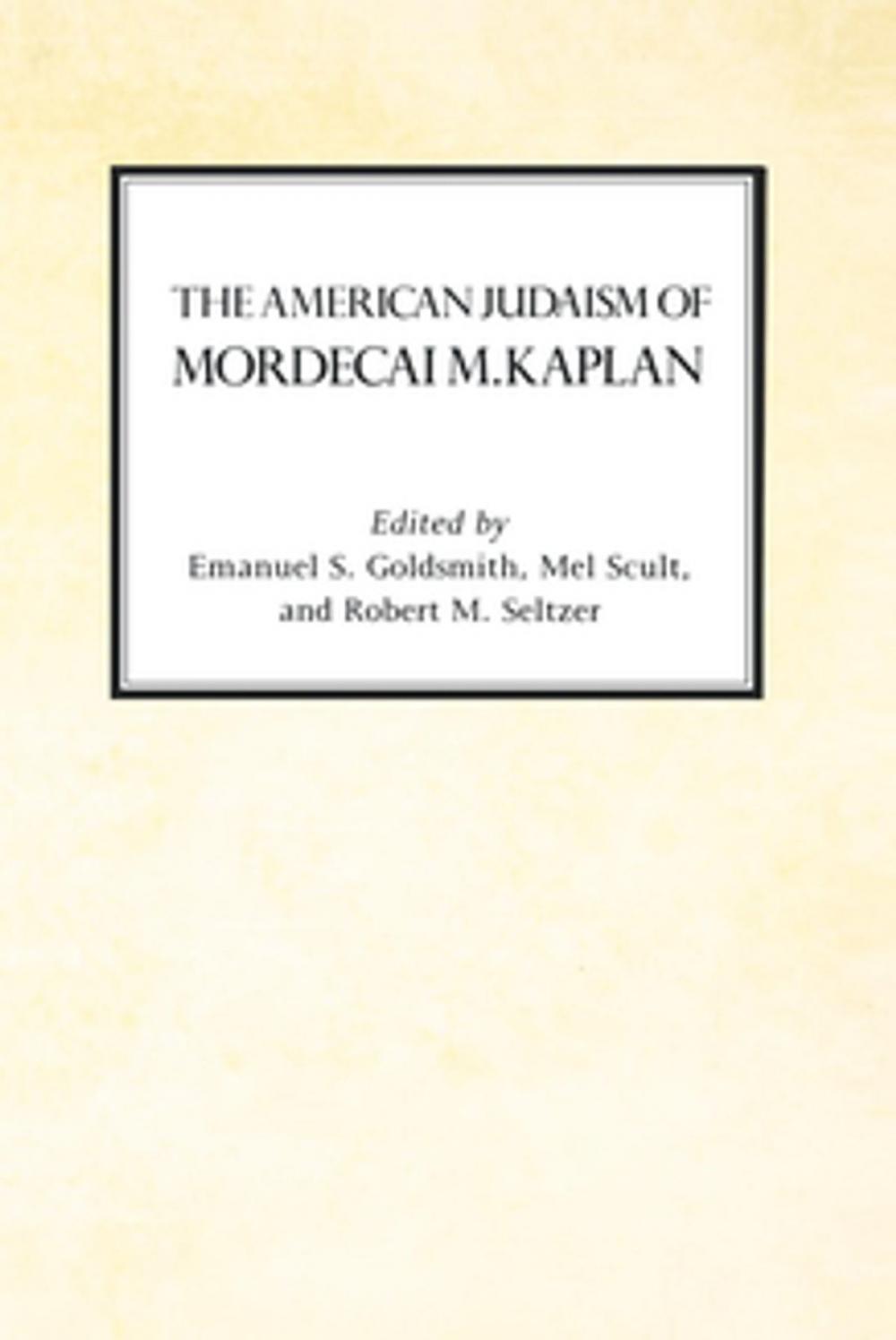 Big bigCover of The American Judaism of Mordecai M. Kaplan