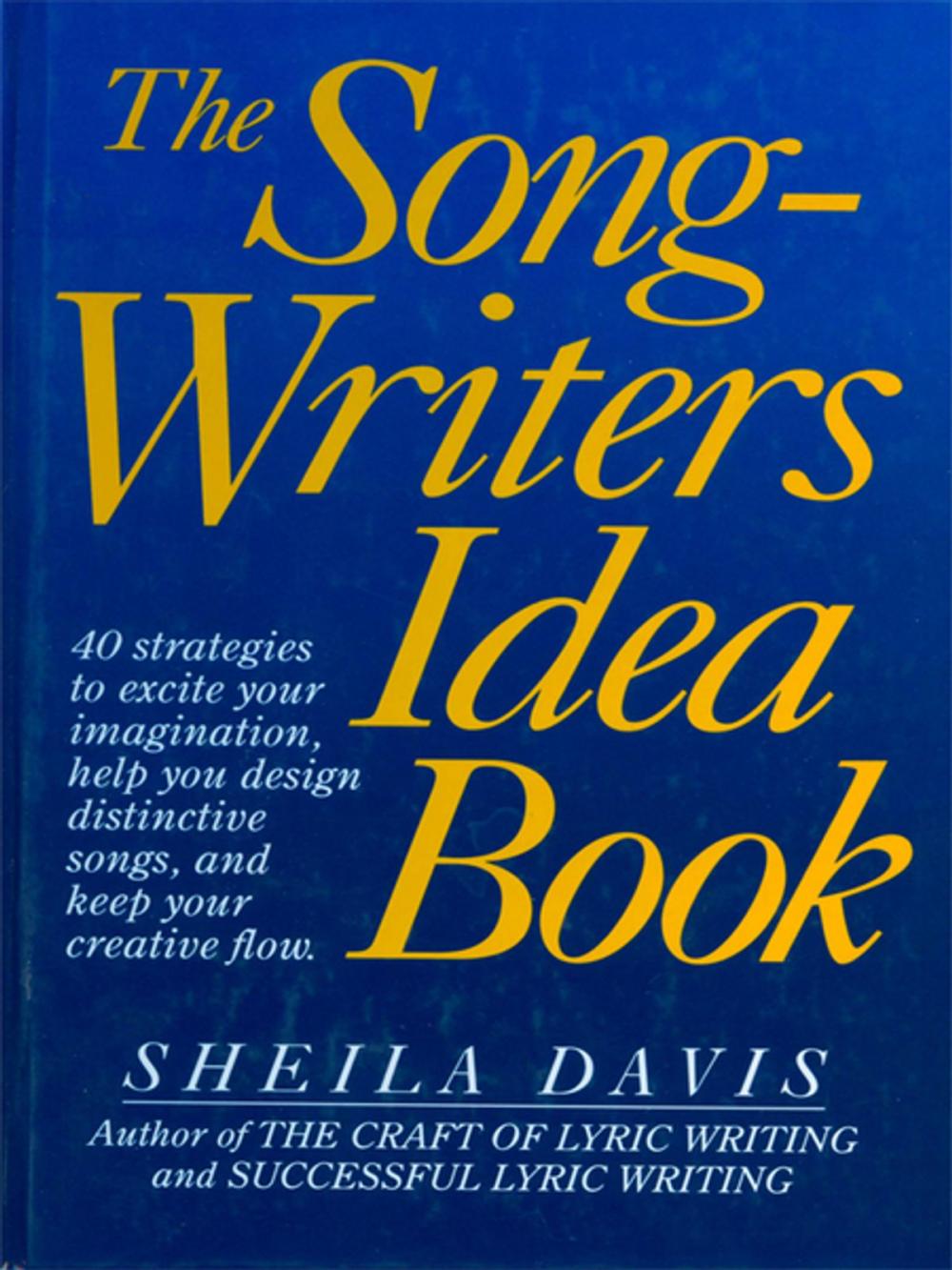 Big bigCover of The Songwriter's Idea Book