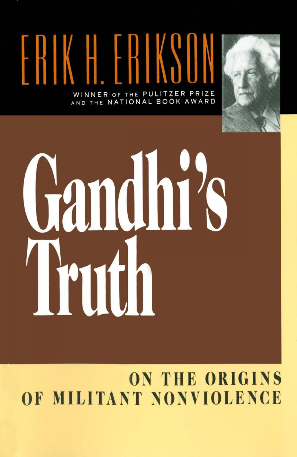 Big bigCover of Gandhi's Truth: On the Origins of Militant Nonviolence