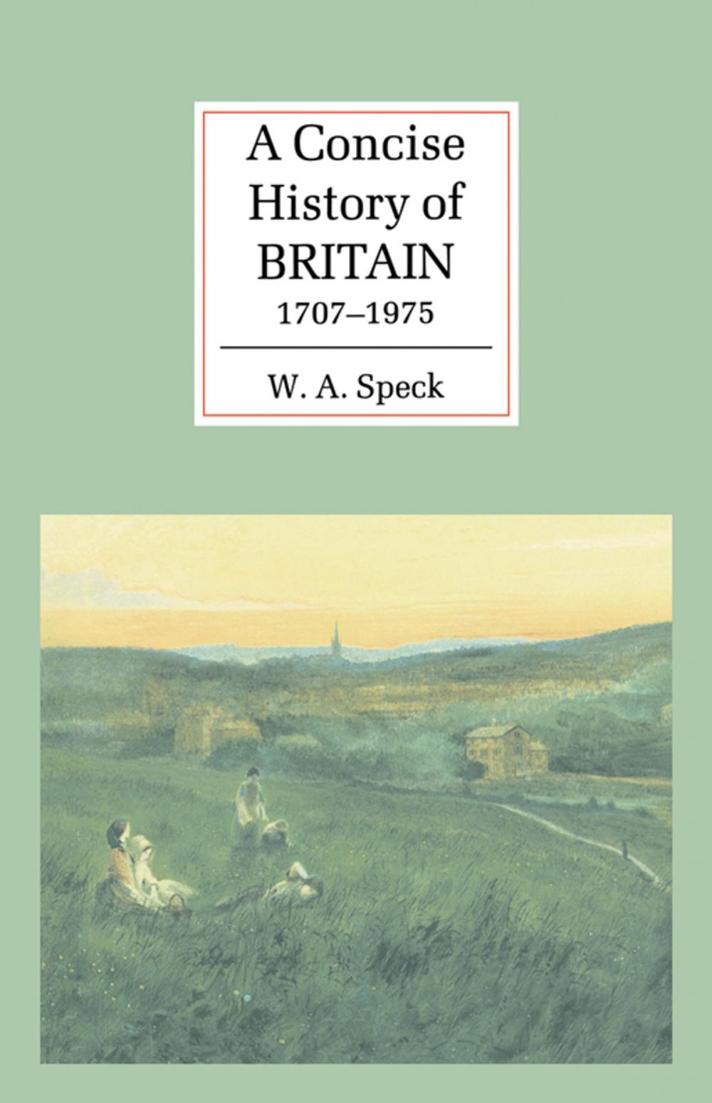 Big bigCover of A Concise History of Britain, 1707–1975