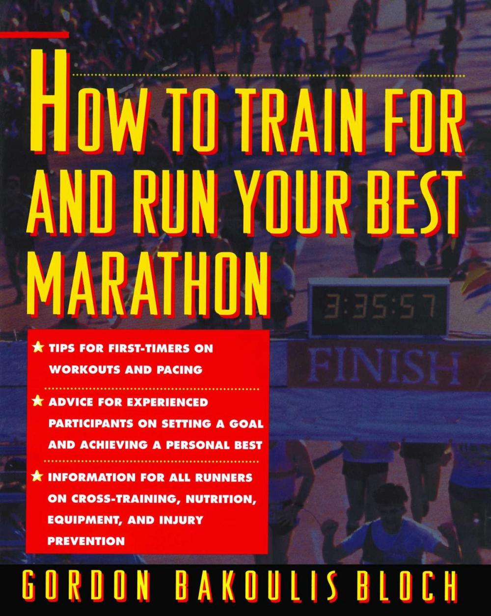 Big bigCover of How to Train For and Run Your Best Marathon