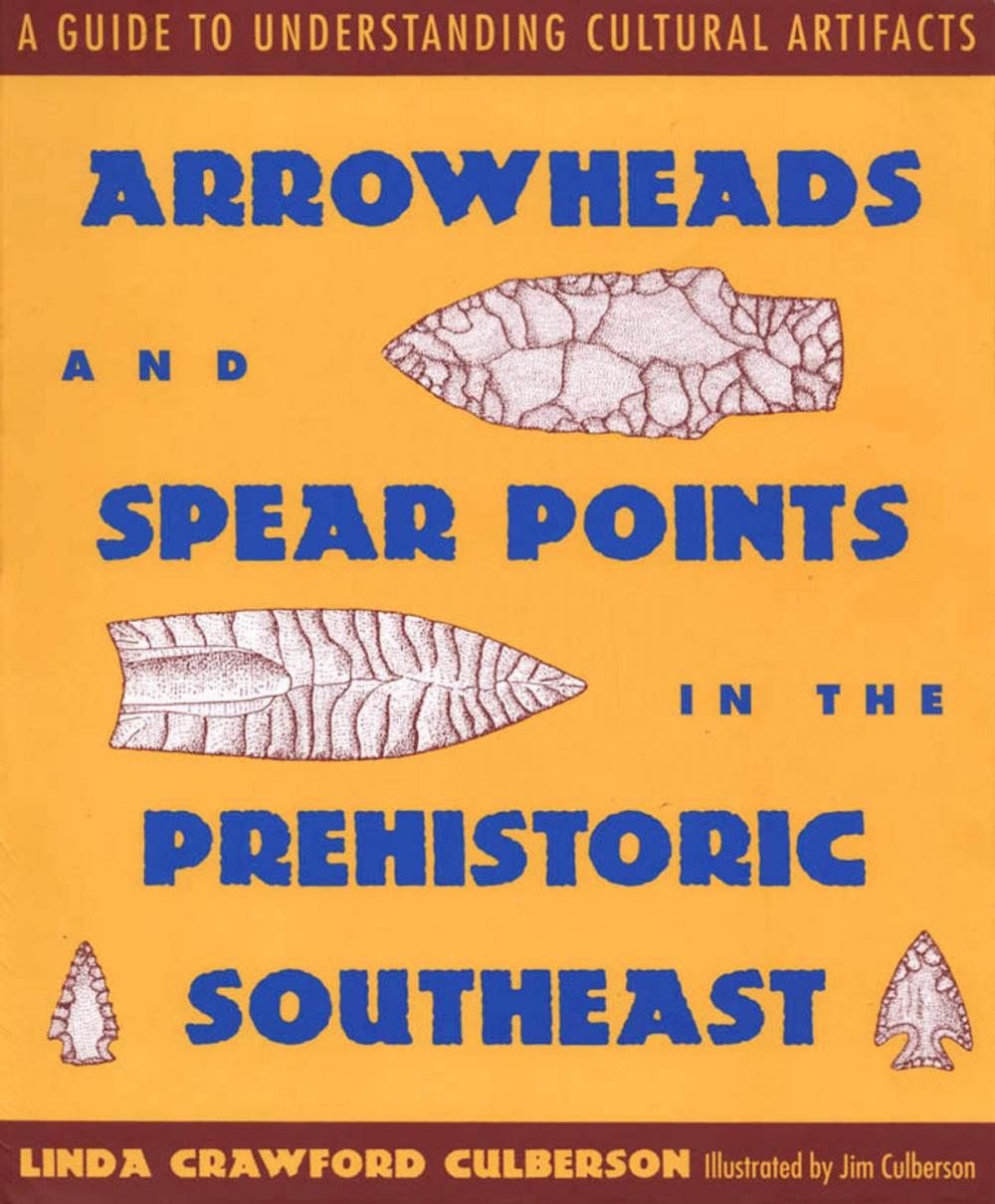 Big bigCover of Arrowheads and Spear Points in the Prehistoric Southeast