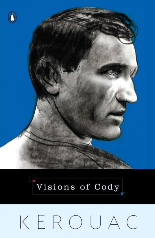 Cover of the book Visions of Cody by Jack Kerouac, Penguin Publishing Group