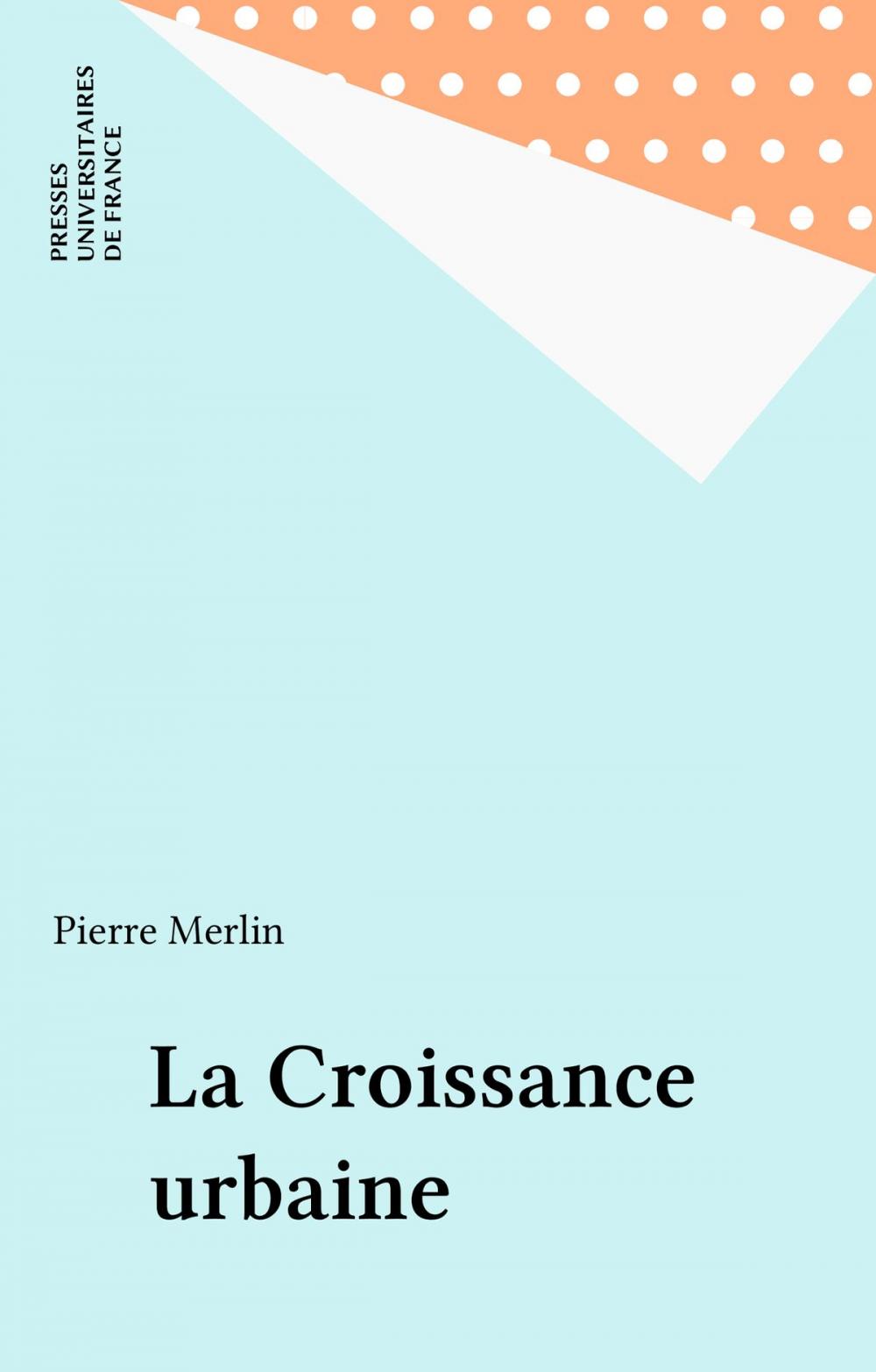 Big bigCover of La Croissance urbaine