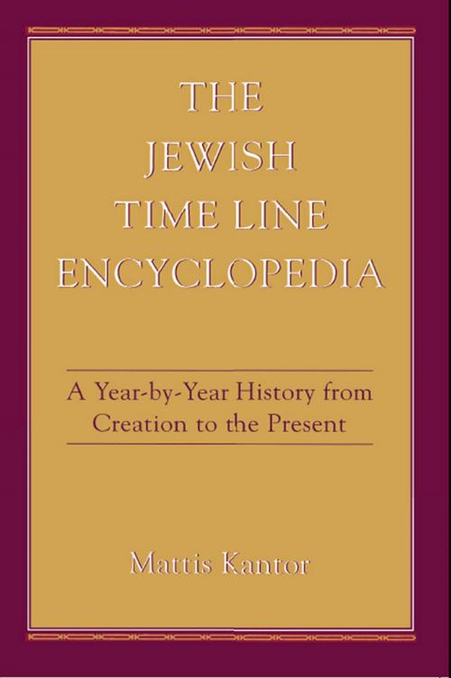 Cover of the book The Jewish Time Line Encyclopedia by Mattis Kantor, Jason Aronson, Inc.