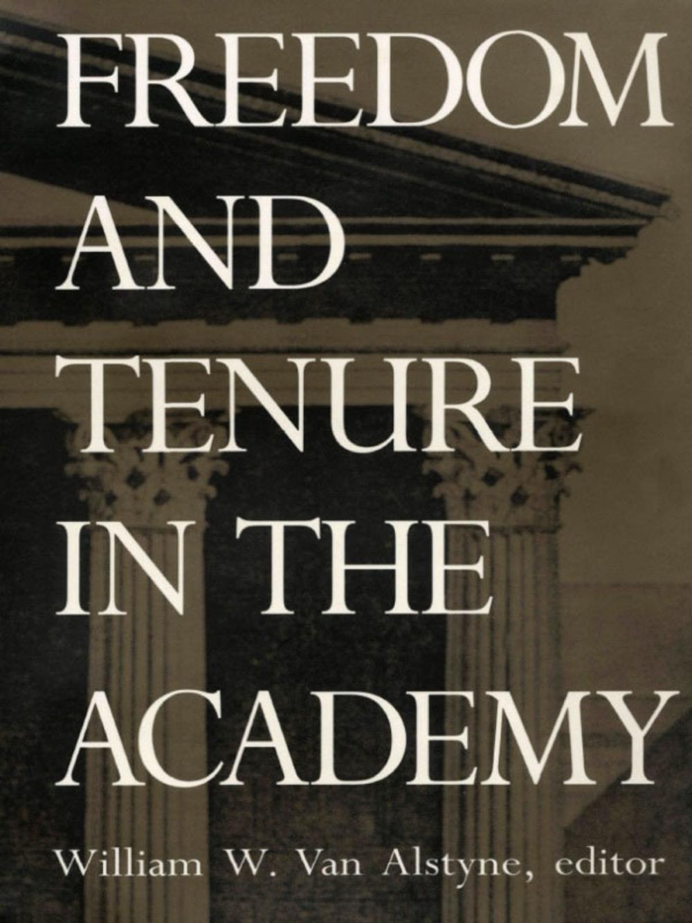 Big bigCover of Freedom and Tenure in the Academy