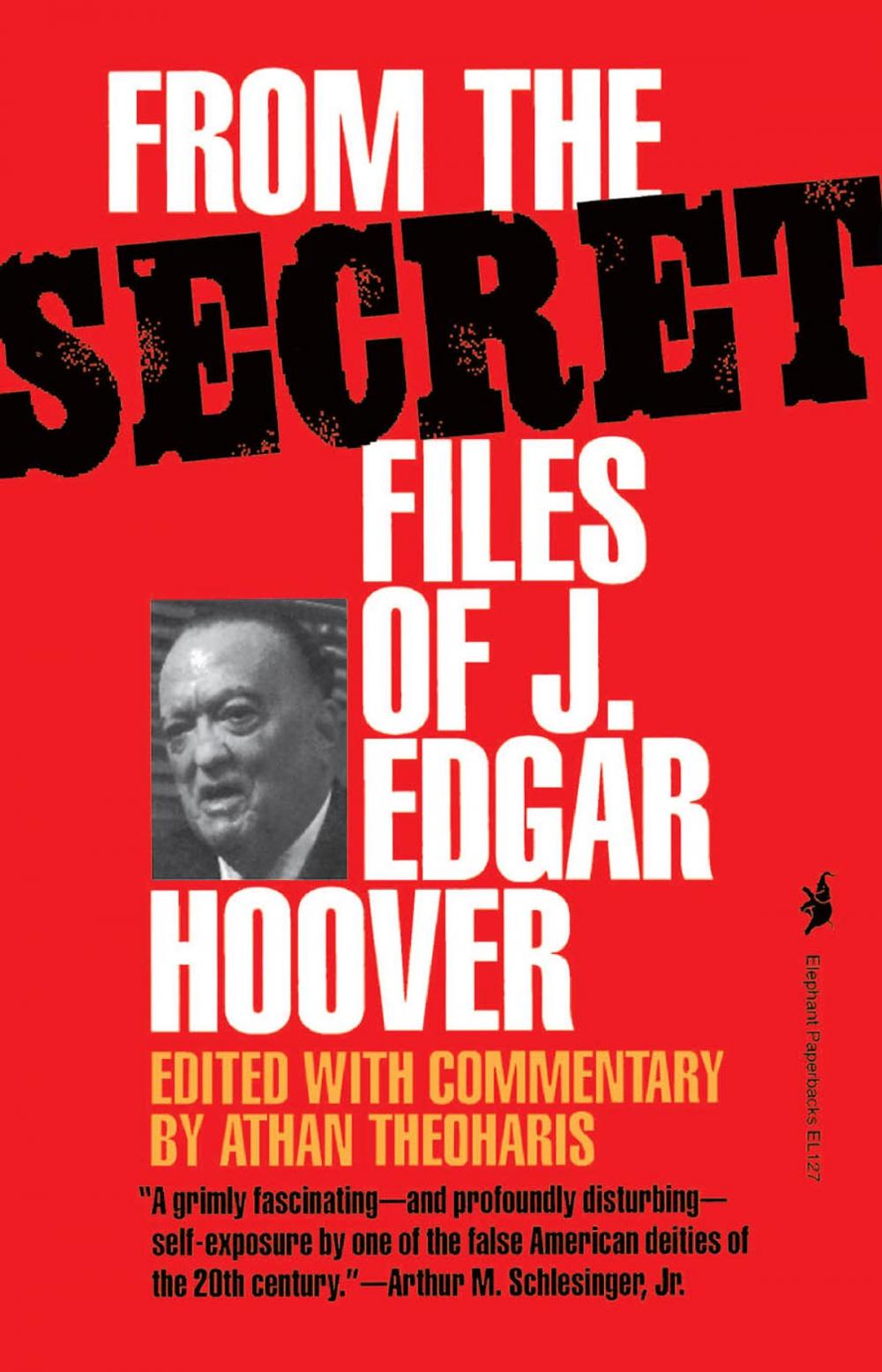 Big bigCover of From the Secret Files of J. Edgar Hoover